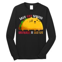 Taco Cat Spelled Backwards Is Taco Cat Funny Mexican Tacos Long Sleeve Shirt