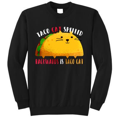 Taco Cat Spelled Backwards Is Taco Cat Funny Mexican Tacos Sweatshirt