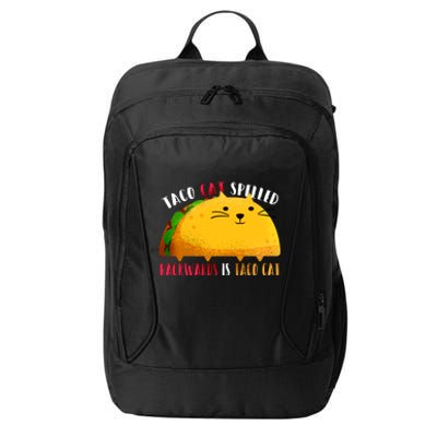 Taco Cat Spelled Backwards Is Taco Cat Funny Mexican Tacos City Backpack