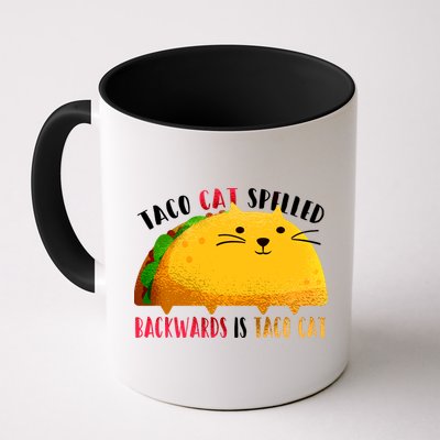 Taco Cat Spelled Backwards Is Taco Cat Funny Mexican Tacos Mug