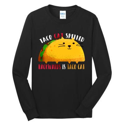 Taco Cat Spelled Backwards Is Taco Cat Funny Mexican Tacos Tall Long Sleeve T-Shirt