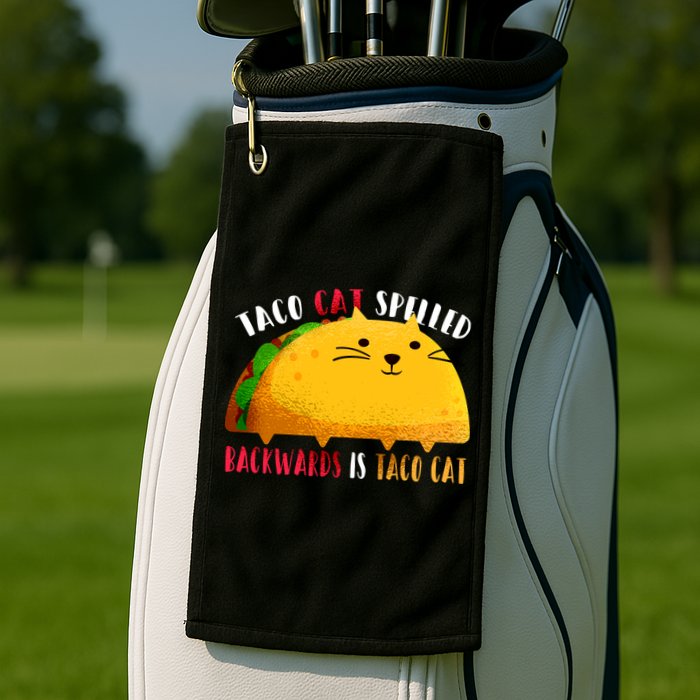 Taco Cat Spelled Backwards Is Taco Cat Funny Mexican Tacos Golf Towel