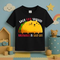 Taco Cat Spelled Backwards Is Taco Cat Funny Mexican Tacos Toddler T-Shirt
