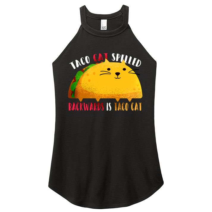 Taco Cat Spelled Backwards Is Taco Cat Funny Mexican Tacos Women's Perfect Tri Rocker Tank