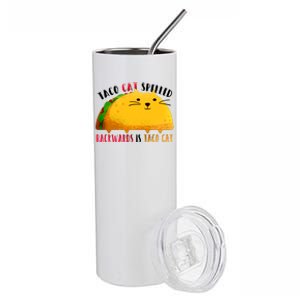 Taco Cat Spelled Backwards Is Taco Cat Funny Mexican Tacos Stainless Steel Tumbler