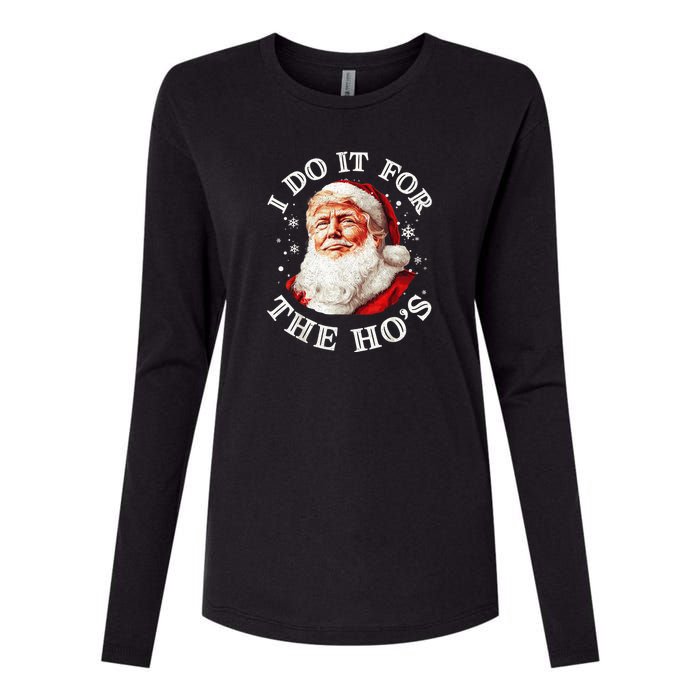 Trump Christmas Santa Claus I Do It For The Hos Cute Xmas Womens Cotton Relaxed Long Sleeve T-Shirt