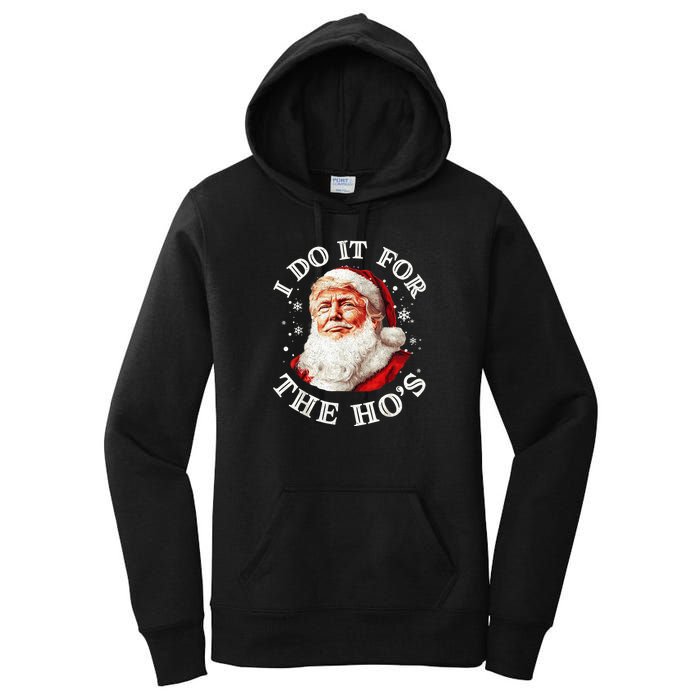 Trump Christmas Santa Claus I Do It For The Hos Cute Xmas Women's Pullover Hoodie