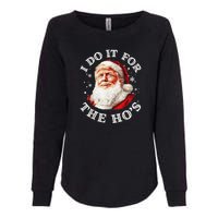 Trump Christmas Santa Claus I Do It For The Hos Cute Xmas Womens California Wash Sweatshirt