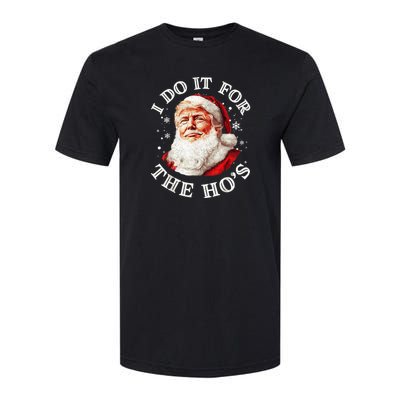 Trump Christmas Santa Claus I Do It For The Hos Cute Xmas Softstyle CVC T-Shirt