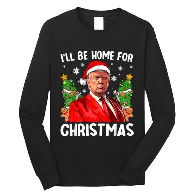 Trump Christmas Santa Hat Ill Be Home For Christmas Long Sleeve Shirt