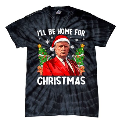 Trump Christmas Santa Hat Ill Be Home For Christmas Tie-Dye T-Shirt