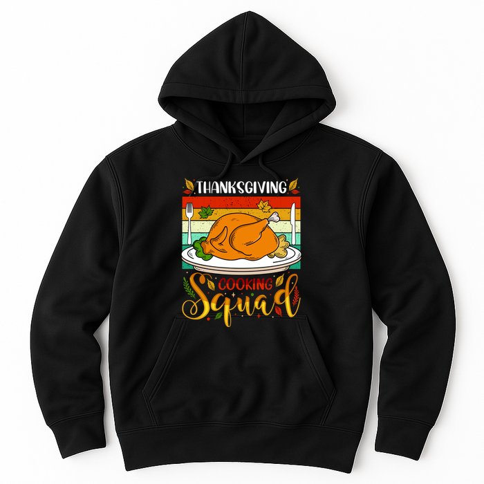 Thanksgiving Cooking Squad Fun Turkey Dinner Cooking Team Hoodie