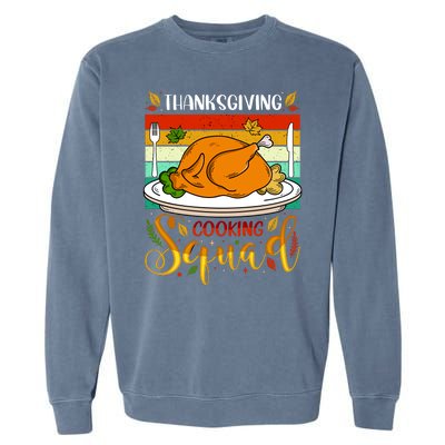 Thanksgiving Cooking Squad Fun Turkey Dinner Cooking Team Garment-Dyed Sweatshirt