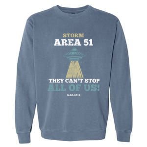 They Cant Stop All Of Us Storm Area 51 Gift Garment-Dyed Sweatshirt