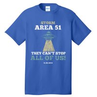 They Cant Stop All Of Us Storm Area 51 Gift Tall T-Shirt