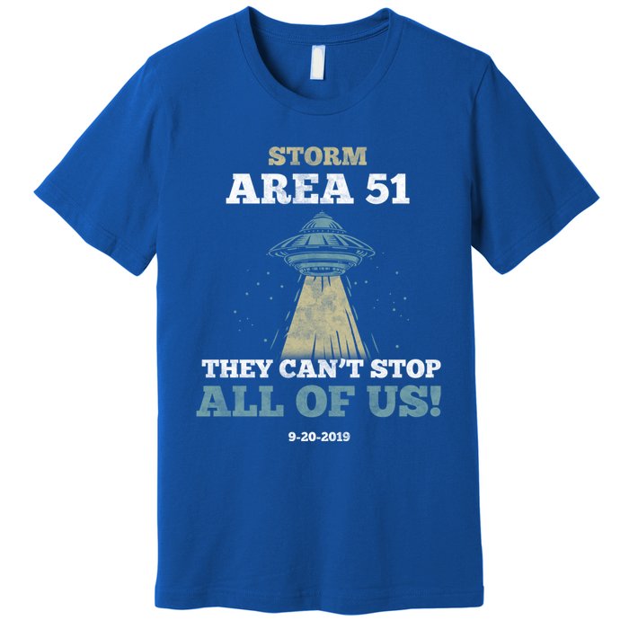 They Cant Stop All Of Us Storm Area 51 Gift Premium T-Shirt