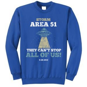 They Cant Stop All Of Us Storm Area 51 Gift Tall Sweatshirt