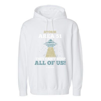 They Cant Stop All Of Us Storm Area 51 Gift Garment-Dyed Fleece Hoodie