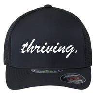 Thriving Cursive Script Dark Flexfit Unipanel Trucker Cap