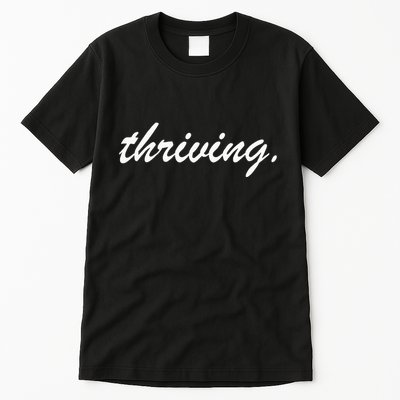 Thriving Cursive Script Dark Tall T-Shirt