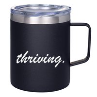 Thriving Cursive Script Dark 12oz Stainless Steel Coffee Mug