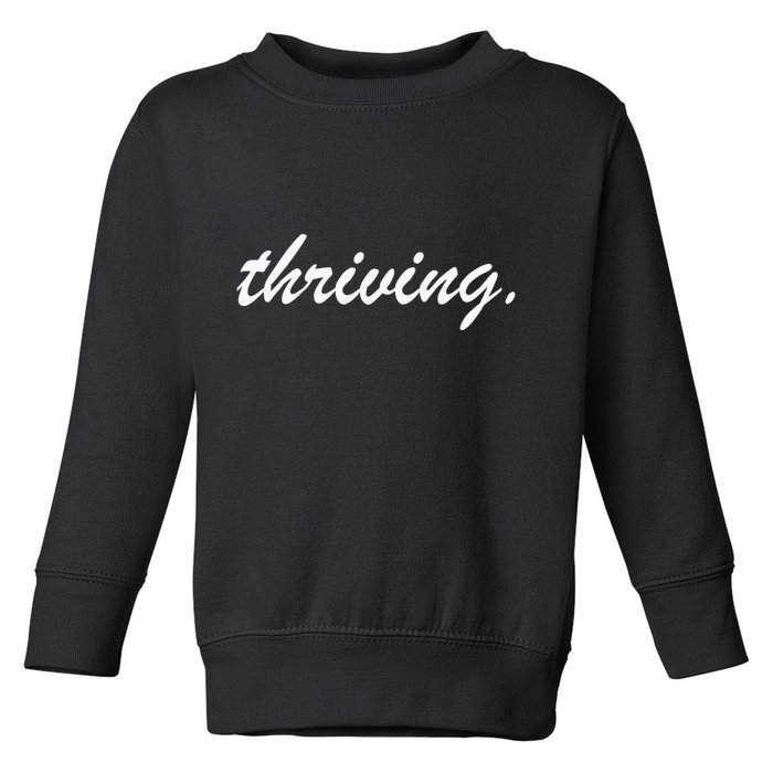Thriving Cursive Script Dark Toddler Sweatshirt