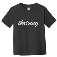 Thriving Cursive Script Dark Toddler T-Shirt