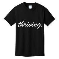 Thriving Cursive Script Dark Kids T-Shirt