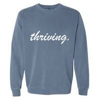 Thriving Cursive Script Dark Garment-Dyed Sweatshirt