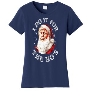 Trump Christmas Santa Claus I Do It For The Hos Cute Xmas Women's T-Shirt