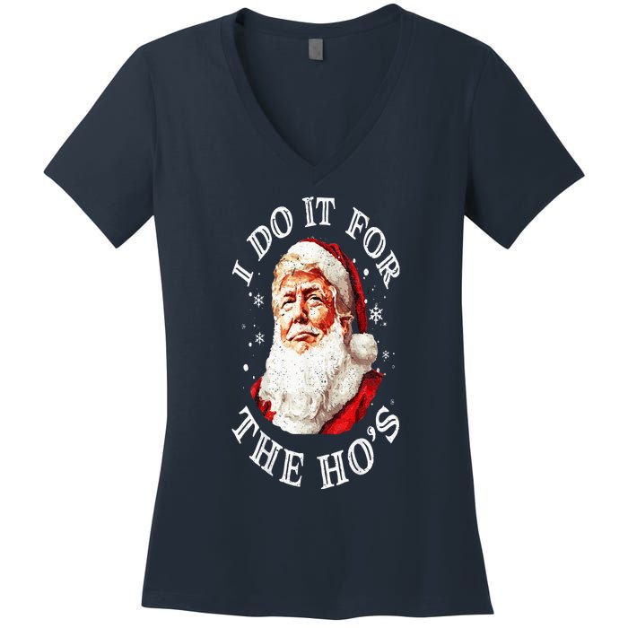 Trump Christmas Santa Claus I Do It For The Hos Cute Xmas Women's V-Neck T-Shirt