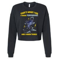 Tornado Chaser Storm Chasing Tornadoes Lover Cropped Pullover Crew