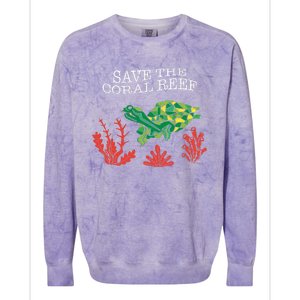 Turtle Coral Save The Coral Reef Environtal Protection Gift Colorblast Crewneck Sweatshirt