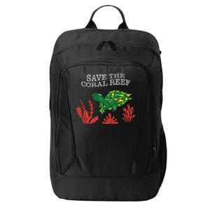 Turtle Coral Save The Coral Reef Environtal Protection Gift City Backpack