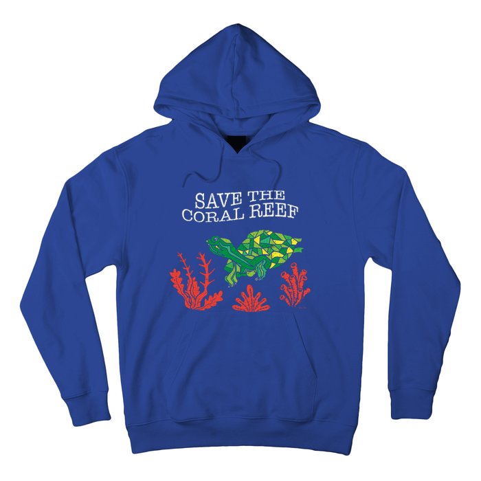 Turtle Coral Save The Coral Reef Environtal Protection Gift Hoodie