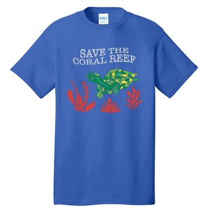 Turtle Coral Save The Coral Reef Environtal Protection Gift Tall T-Shirt