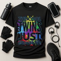 The Cool Twins Just Showed Up Funny Twins Performance Shirt