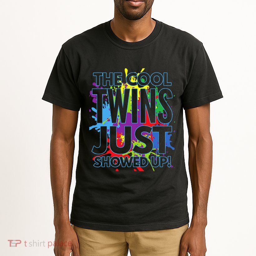 The Cool Twins Just Showed Up Funny Twins Tall T-Shirt