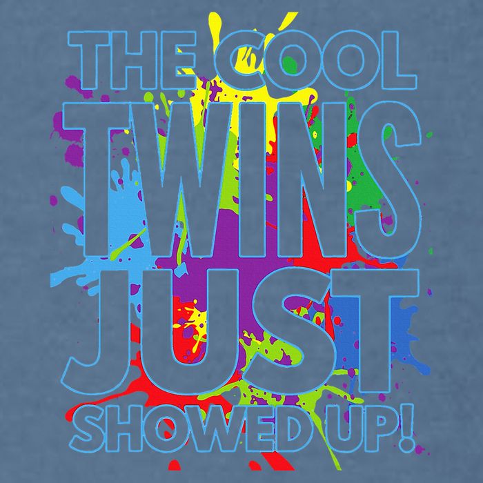 The Cool Twins Just Showed Up Funny Twins Garment-Dyed Sweatshirt