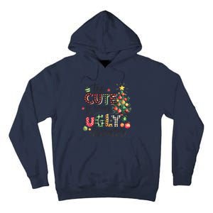 Too Cute To Wear An Ugly Sweater Funny Christmas Holiday Xmas Tall Hoodie