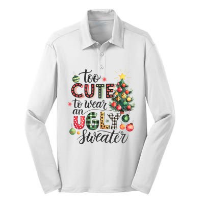 Too Cute To Wear An Ugly Sweater Funny Christmas Holiday Xmas Silk Touch Performance Long Sleeve Polo