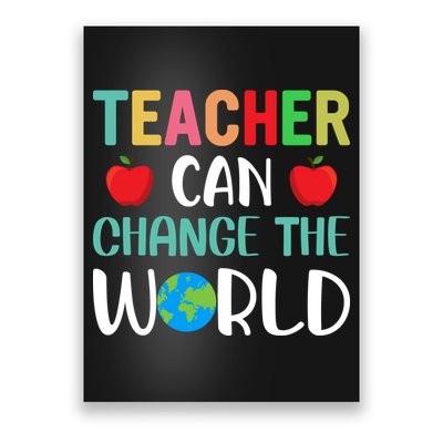 Teachercan Change The World Back To School Poster