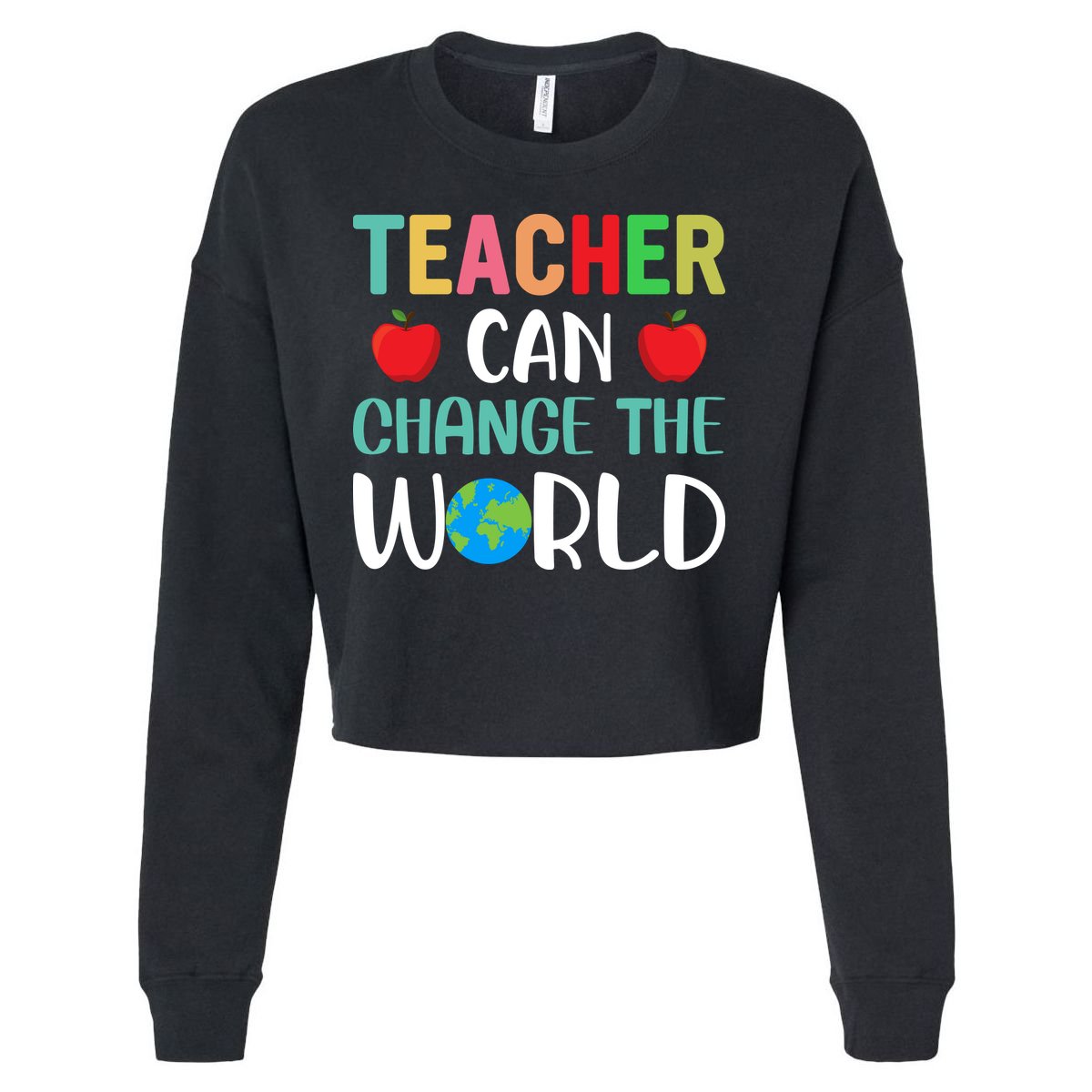Teachercan Change The World Back To School Cropped Pullover Crew