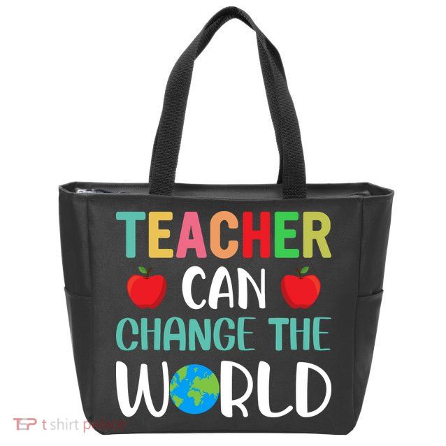 Teachercan Change The World Back To School Zip Tote Bag