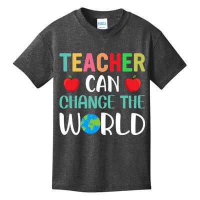 Teachercan Change The World Back To School Kids T-Shirt