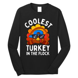 Thanksgiving Coolest Turkey In The Flock Long Sleeve Shirt