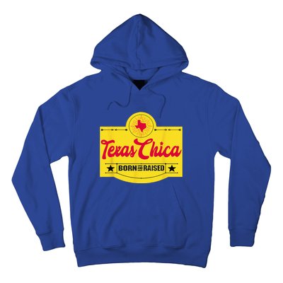 Texas Chica Texas Born & Raised Chick Womens Parody Hoodie