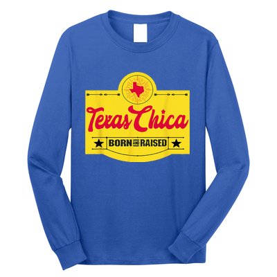 Texas Chica Texas Born & Raised Chick Womens Parody Long Sleeve Shirt