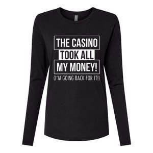 The Casino Took All My Money Funny Gambling Womens Cotton Relaxed Long Sleeve T-Shirt