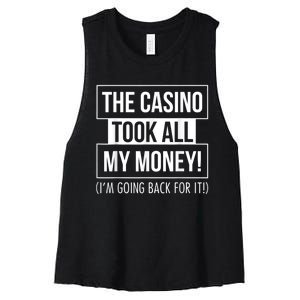 The Casino Took All My Money Funny Gambling Women's Racerback Cropped Tank